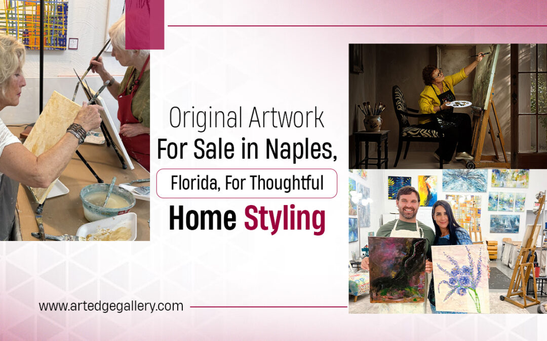 Original Artwork for Sale in Naples, Florida, for Thoughtful Home Styling